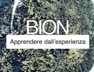 Scopri di più sull'articolo Archivio seminari su W. Bion